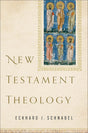 New Testament Theology - Schnabel, Eckhard J - 9781540963116