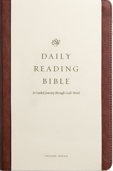 ESV Daily Reading Bible: A Guided Journey Through God's Word (Trutone, Brown) - English Standard - 9781433591365