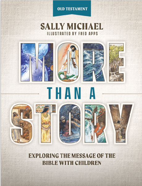 More Than a Story: Old Testament - Michael, Sally - 9781952783234