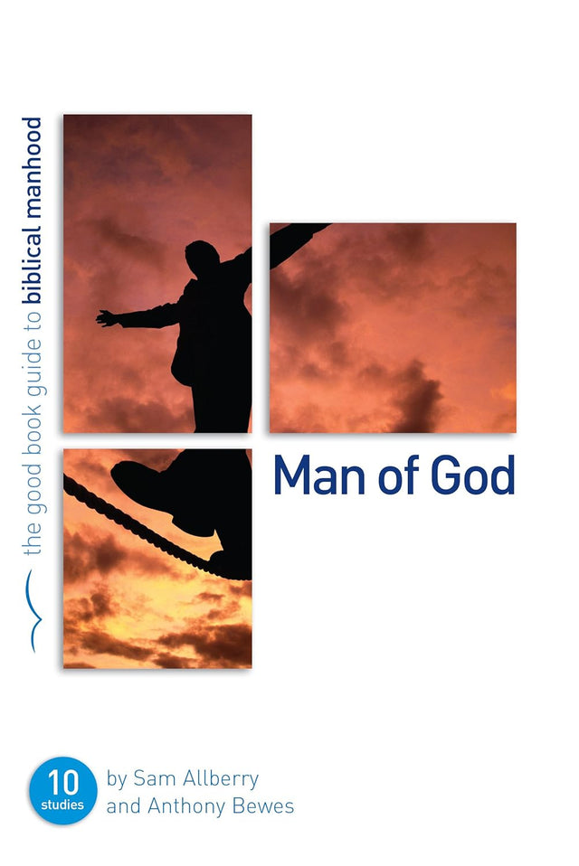 Man of God: Ten Studies for Individuals or Groups (Good Book Guides) - Bewes, Anthony; Allberry, Sam - 9781904889977