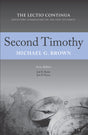 Second Timothy: The Lectio Continua Expository Commentary on the New Testament - Brown, Michael G; Beeke, Joel R (editor); Payne, Jon D (editor) - 9781601789105