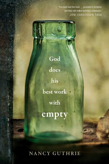 God Does His Best Work with Empty - Guthrie, Nancy - 9781496439697