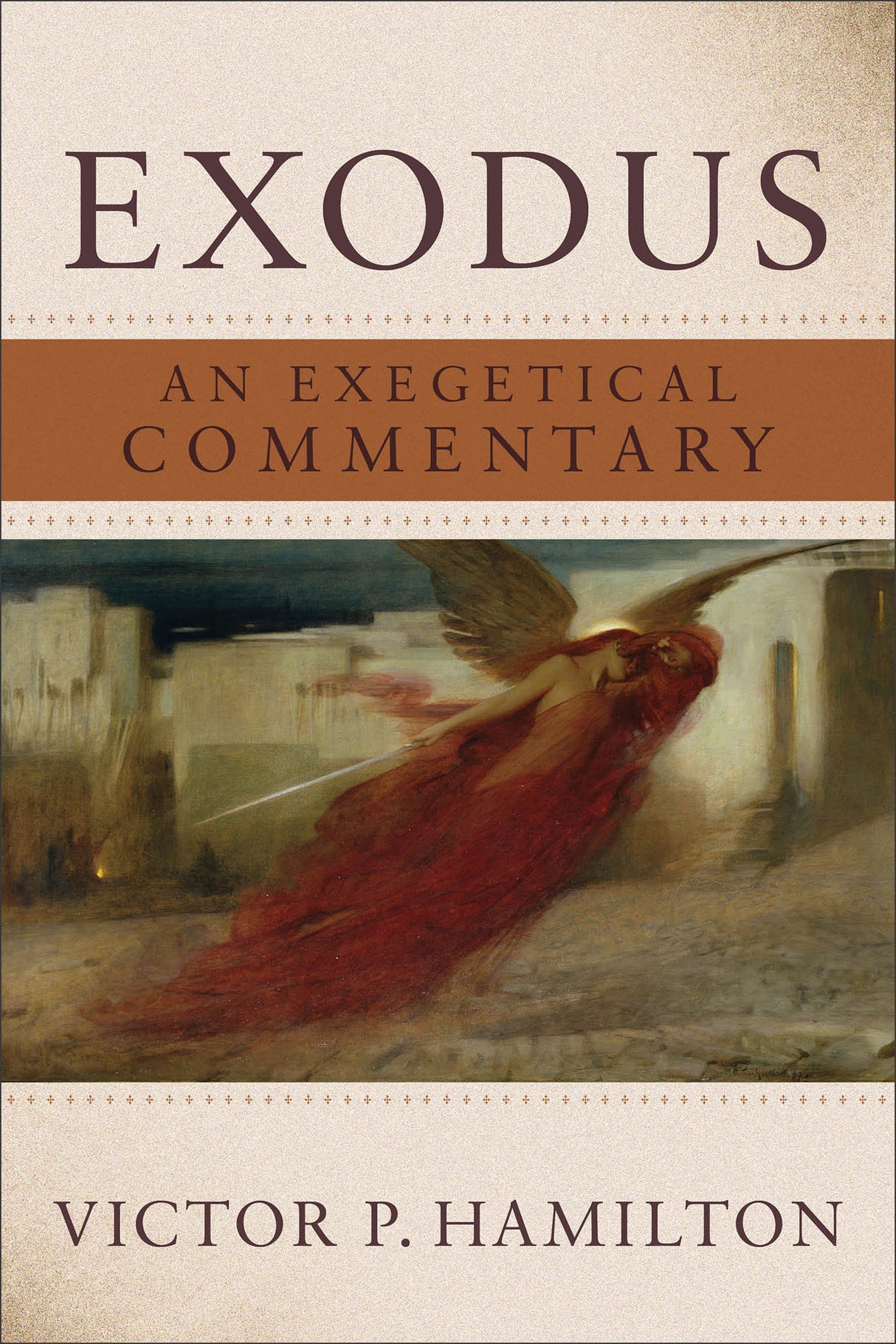 Exodus: An Exegetical Commentary - Hamilton, Victor P - 9781540967138