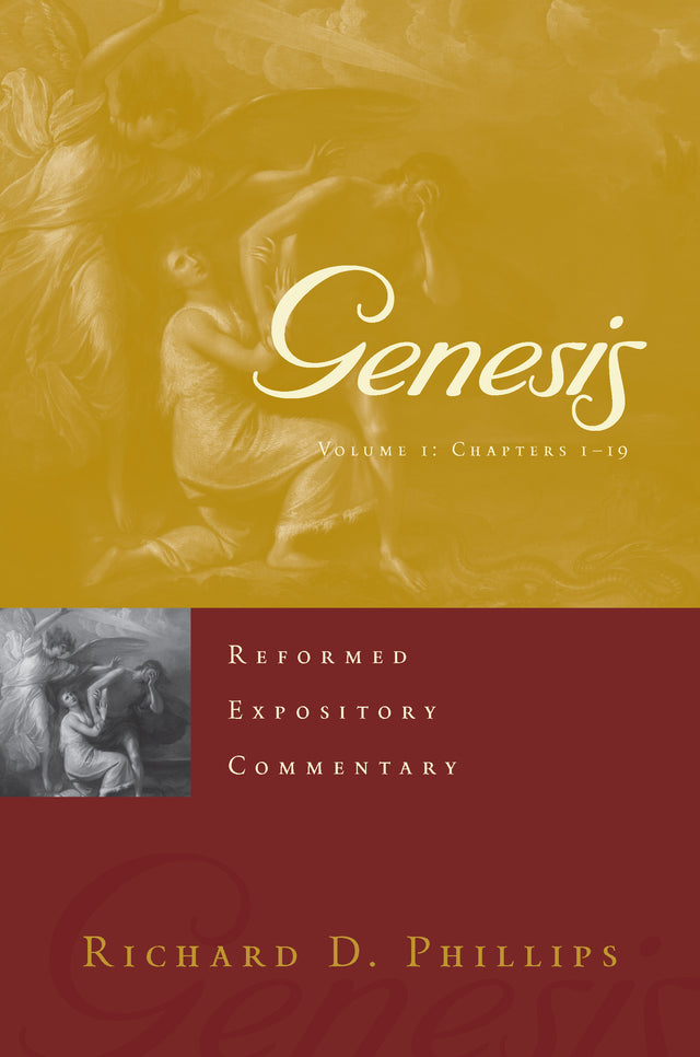 Genesis: 2 Volume Set (Reformed Expository Commentaries) - Phillips, Richard D - 9781629957821