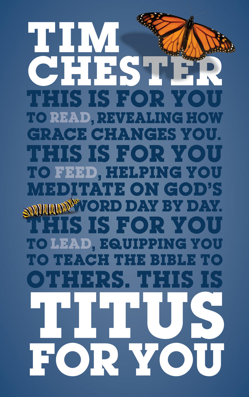 Titus for You: For Reading, for Feeding, for Leading (God's Word for You) - Chester, Tim - 9781909919600