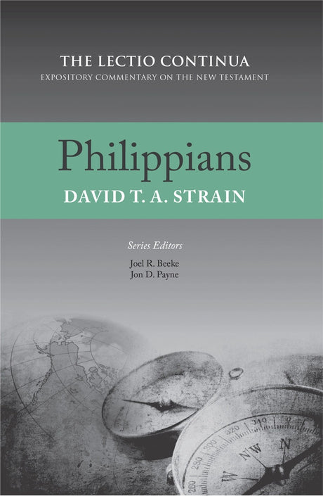 Philippians (Lectio Continua Expository Commentary on the New Testament) - Strain, David T - 9781601787422