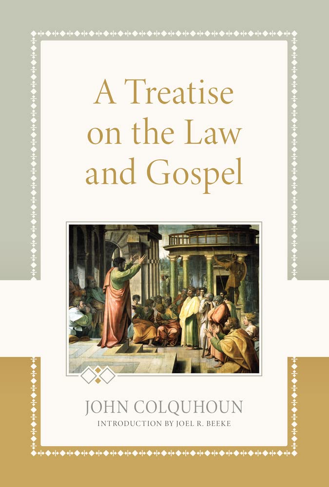 A Treatise on the Law and Gospel - Colquhoun, John - 9781601789686