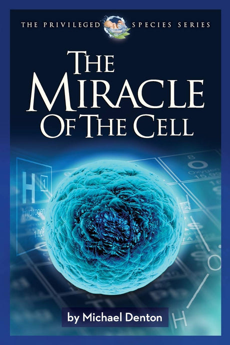 The Miracle of the Cell - Denton, Michael - 9781936599844