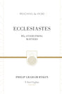 Ecclesiastes (Redesign): Why Everything Matters By Philip Graham Ryken cover image