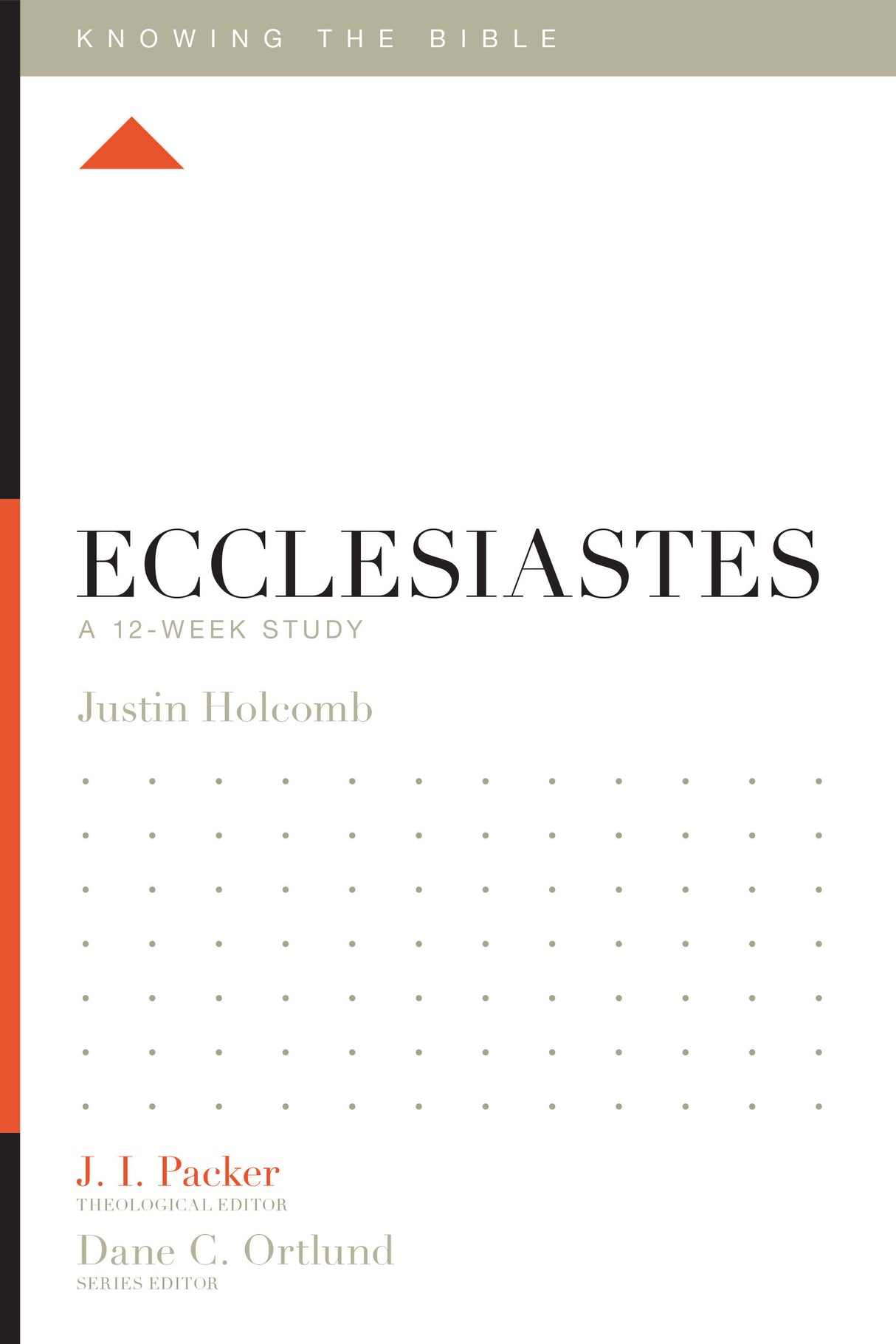 Ecclesiastes: A 12-Week Study By Justin S. Holcomb, cover image (1023727632431)