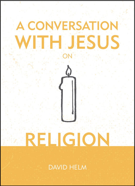 A Conversation with Jesus... on Religion Helm, David cover image