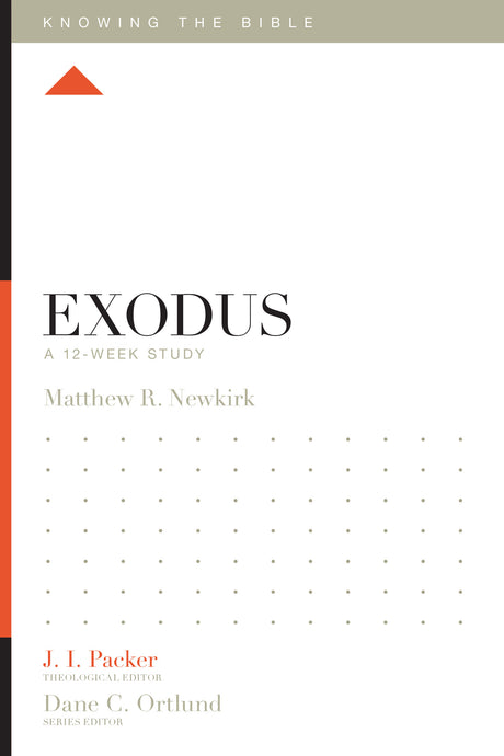 Exodus: A 12-Week Study By Matthew R. Newkirk cover image