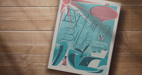 Exploring the Bible: A Bible Reading Plan for Kids