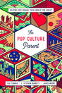 The Pop Culture Parent: Helping Kids Engage Their World for Christ - Turnau III Theodore a; Burnett, E Stephen; Moore, Jared - 9781645070665