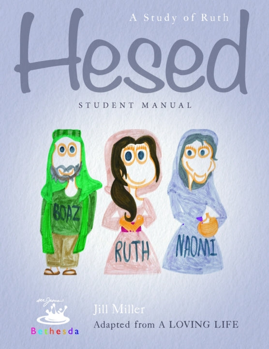 Hesed: A Study of Ruth (Student Manual)