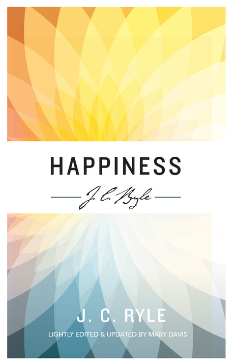 Happiness Ryle, J.C. 9781783972197