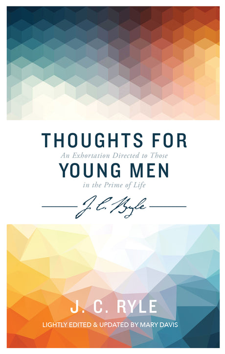 Thoughts for Young Men Ryle, J.C. 9781783972180