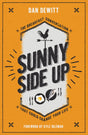 Sunny Side Up: The Breakfast Conversation That Could Change Your Life DeWitt, Dan cover image