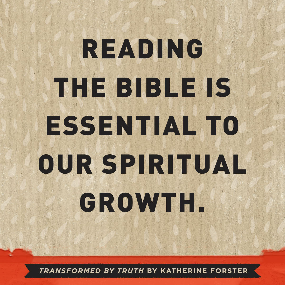 Transformed by Truth: Why and How to Study the Bible for Yourself as a Teen