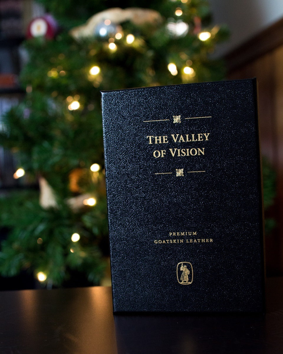 The Valley of Vision: A Collection of Puritan Prayers and Devotions [Book]